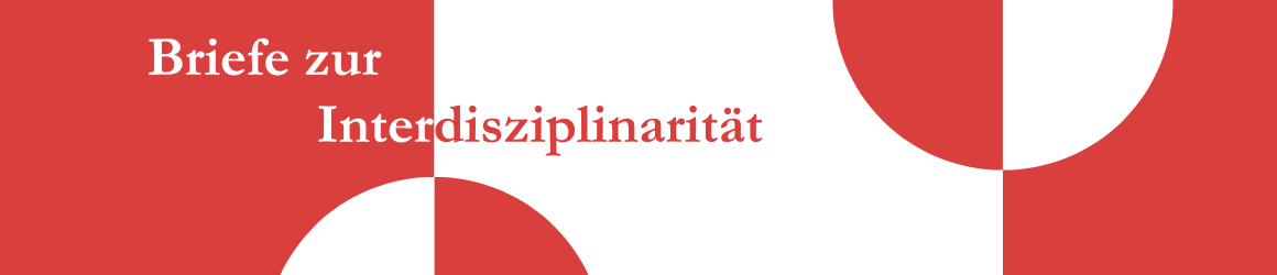 Briefe zur Interdisziplinarität